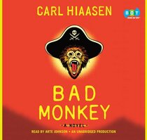 Bad Monkey (Andrew Yancy, Bk 1) (Audio CD) (Unabridged)