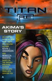 Akima's Story (Titan A. E.)