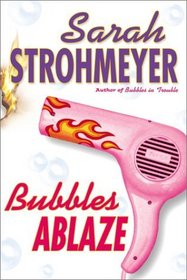 Bubbles Ablaze (Bubbles Yablonsky, Bk 3)