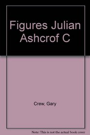 Figures Julian Ashcrof