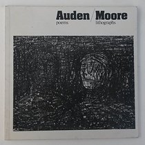Auden poems, Moore lithographs: An exhibition of a book dedicated by Henry Moore to W. H. Auden with related drawings