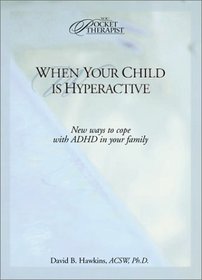 When Your Child is Hyperactive (Pocket Therapist Series)