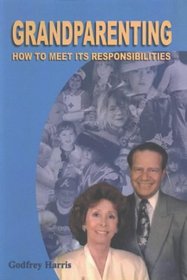 Grandparenting: How to Meet Its Responsibilities