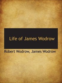 Life of James Wodrow
