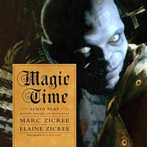 Magic Time: Audio Play (Magic Time Series, Book 1)