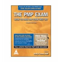 The PMP Exam: How to Pass on Your First Try, Fourth Edition (The PMP Exam)