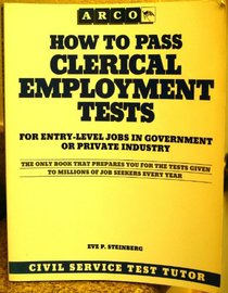 How to Pass Clerical Employment Tests (Arco Employment Guides)