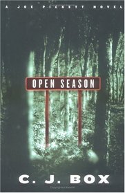 Open Season (Joe Pickett, Bk 1)