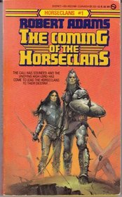 The Coming of the Horseclans (Horseclans, Bk 1)