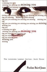 Missing You (Five Star First Edition Romance Series)