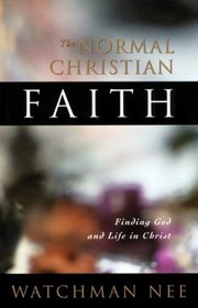 The Normal Christian Faith