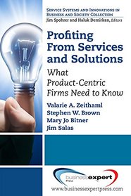 Profiting from Services: What Product-Centric Firms Need to Know