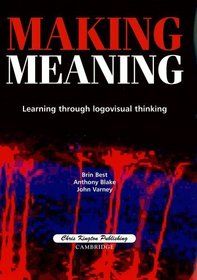 Making Meaning:Learning through logovisual thinking