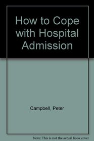 How to Cope with Hospital Admission