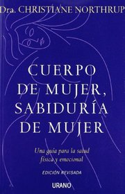 Cuerpo de mujer sabiduria de mujer (Spanish Edition)