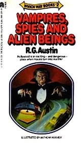 Vampires, Spies and Alien Beings (Which Way Books; 2)