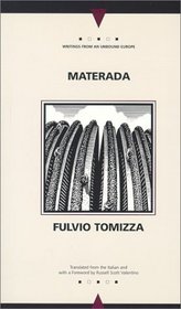 Materada (Writings from an Unbound Europe)