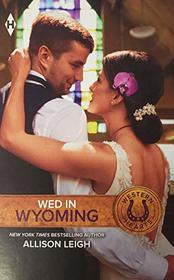 Wed In Wyoming (Return to the Double-C Ranch, Bk 3)