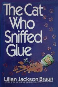 The Cat Who Sniffed Glue  (Cat Who... Bk 8)