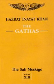 Sacred Readings: The Gathas (Sufi Message)