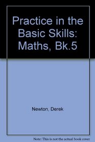 Practice in the Basic Skills: Maths, Bk.5 (Practice in the Basic Skills - Mathematics)