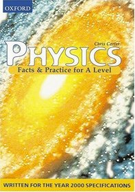 Facts and Practice for A-level: Physics (Facts & practice for A level)