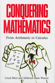 Conquering Mathematics: From Arithmetic to Calculus