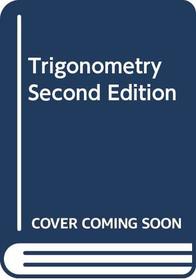 Trigonometry Second Edition