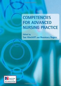 Competencies for Advanced Nursing Practice (A Hodder Arnold Publication)