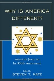 Why Is America Different?: American Jewry on its 350th Anniversary