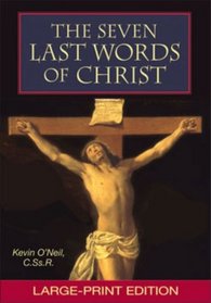 The Seven Last Words of Christ: Large Print Edition