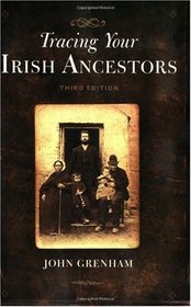 Tracing Your Irish Ancestors, Third Edition