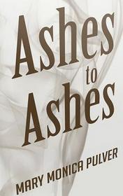 Ashes to Ashes