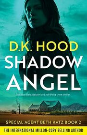 Shadow Angel: An absolutely addictive and nail-biting crime thriller (Detective Beth Katz)
