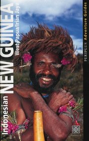 Indonesian New Guinea: West Papua/Irian Jaya (Periplus Adventure Guides)