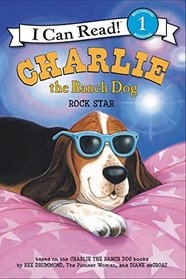 Charlie the Ranch Dog: Rock Star (I Can Read Book 1)