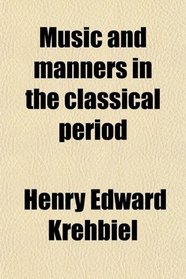 Music and manners in the classical period