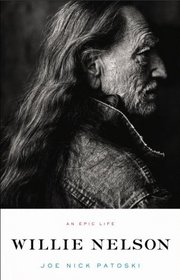 Willie Nelson: An Epic Life