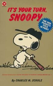 It's Your Turn Snoopy