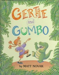 Gertie and Gumbo