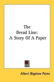 The Bread Line: A Story Of A Paper