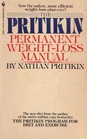 The Pritikin Permanent Weight Loss Manual