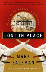 Lost In Place : Growing Up Absurd in Suburbia