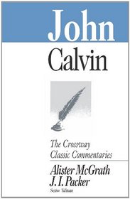 John (Crossway Classic Commentaries)