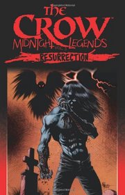 The Crow Midnight Legends Volume 5: Resurrection