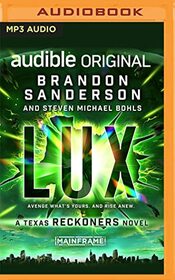 Lux: A Texas Reckoners Novel (The Reckoners, 4)