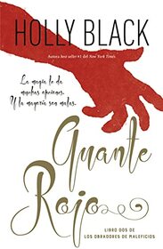Guante rojo (Los obradores de maleficios / Curse Workers, 2) (Spanish Edition)