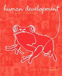 Human Development: A Cultural Approach Plus NEW MyPsychLab with eText -- Access Card Package