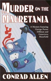 Murder on the Mauretania (George Porter Dillman & Genevieve Masefield, Bk 2)
