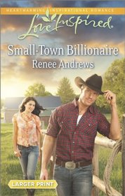 Small-Town Billionaire (Claremont, Alabama, Bk 9) (Love Inspired, No 873) (Larger Print)